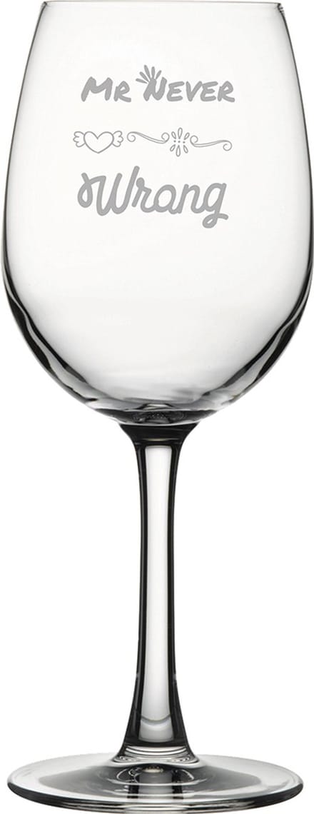 Gegraveerde witte wijnglas 36cl Mr. Never wrong
