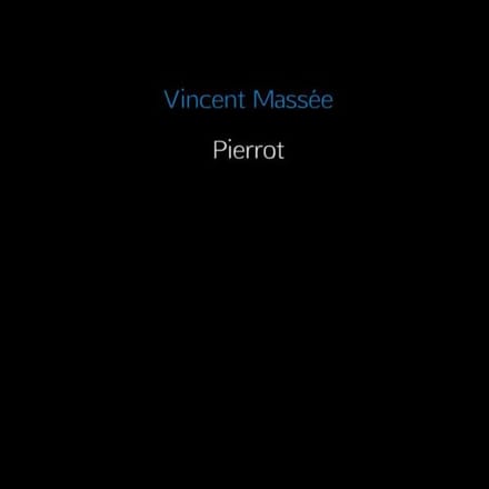 Pierrot - Vincent Massée