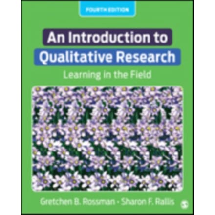 An Introduction To Qualitative Research: Learning In The Field - Rossman