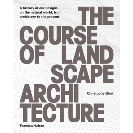 Course Of Landscape Architecture - Girot, Christophe