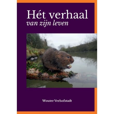 Hét Verhaal Van Zijn Leven - Wouter Verhofstadt
