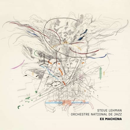 Steve Lehman & Orchestra National De Jazz - Ex Machina (CD)