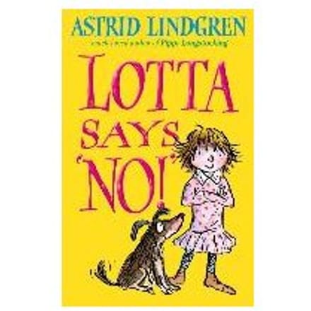 Lotta Says 'No!' - Astrid Lindgren