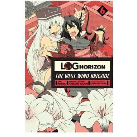 Log Horizon: The West Wind Brigade, Vol. 6 - Mamare Touno