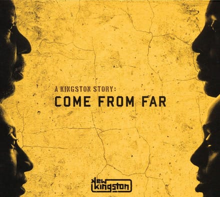 A Kingston Story: Come From Far