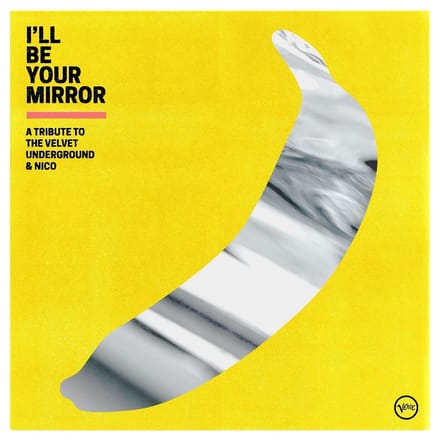 Various Artists - I'll Be Your Mirror (A Tribute To The Velvet Underground & Nico) (2 LP)