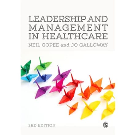 Leadership And Management In Healthcare - Gopee, Neil