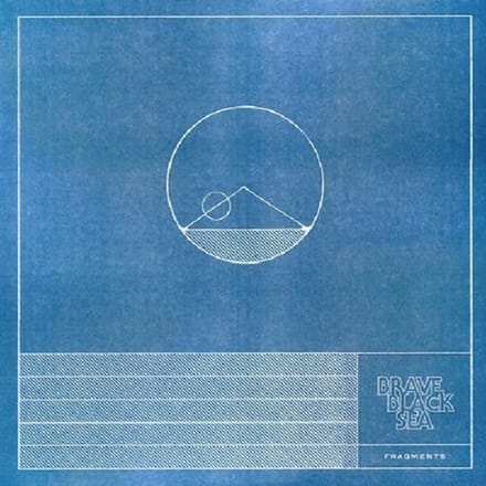 Fragments - Brave Black Sea