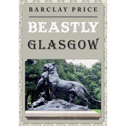 Beastly Glasgow - Beastly - Barclay Price
