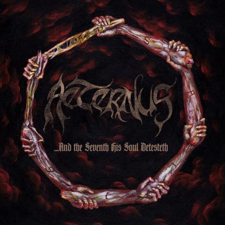 And The Seventh His Soul Detesteth - Aeternus