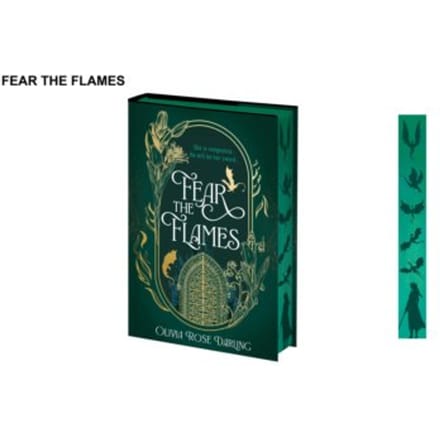 Fear The Flames - Olivia Rose Darling