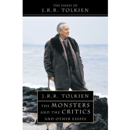 The Monsters And The Critics - J. R. R. Tolkien