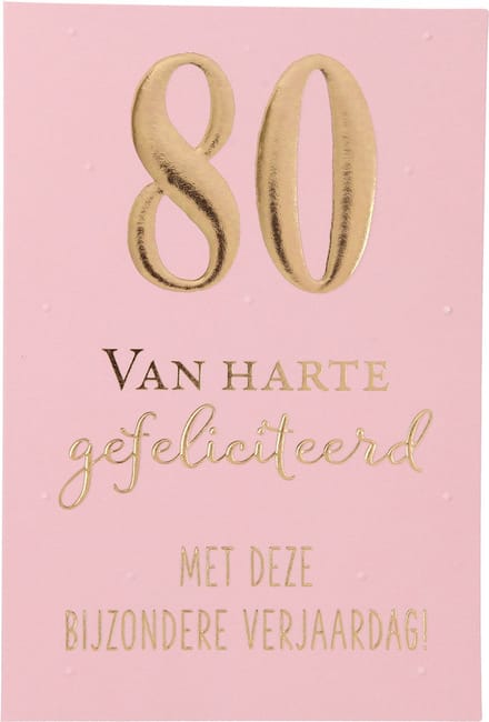 Cijferkaarten - De mooiste Leetijd - Verjaardagskaart 80 Van harte gefeliciteerd met deze?