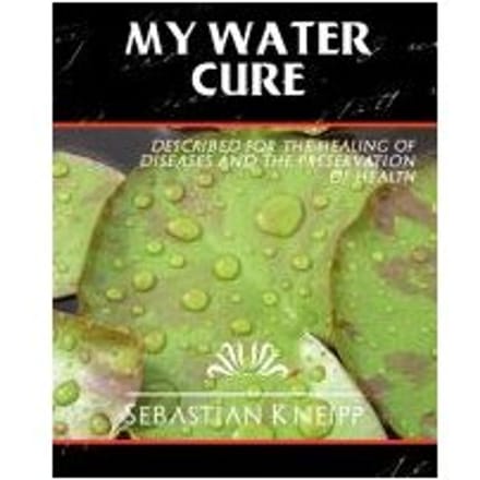 My Water-Cure - Kneipp, Sebastian