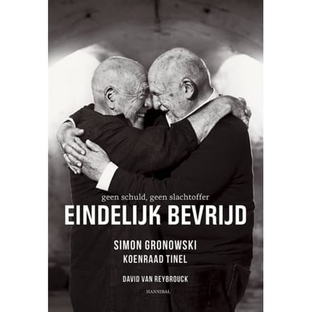 Eindelijk Bevrijd. Geen Schuld, Geen Slachtoffer - Simon Gronowski