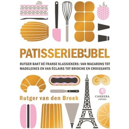 Patisseriebijbel - Kookbijbels - Rutger van den Broek