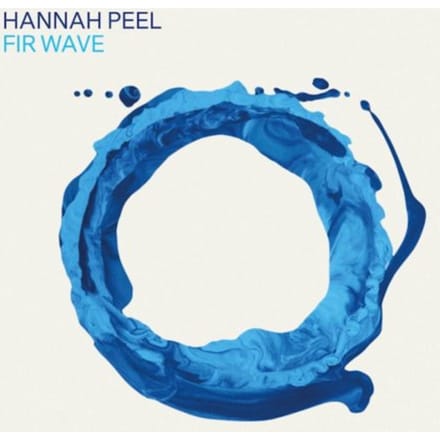 Fir Wave - Hannah Peel