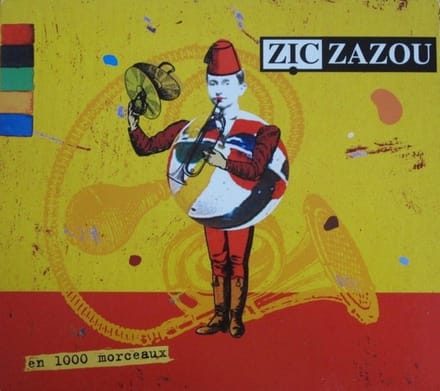 Zic Zazou - En 1000 Morceaux (CD)