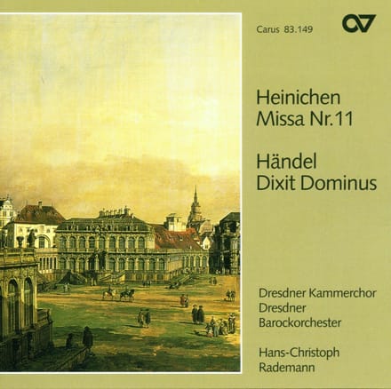 Dresden Chamber Choir, Hans-Christoph Rademann - Heinichen: Missa Nr.11 | Händel: Dixit Dominus (CD)