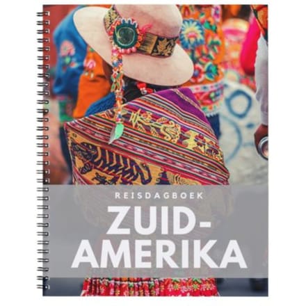 Reisdagboek Zuid-Amerika - schrijf je eigen reisboek