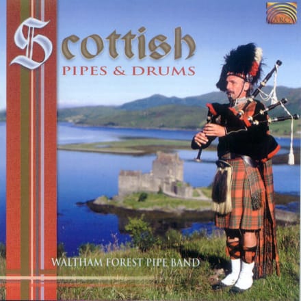 Waltham Forest Pipe Band - Scottish Pipes & Drums (CD)