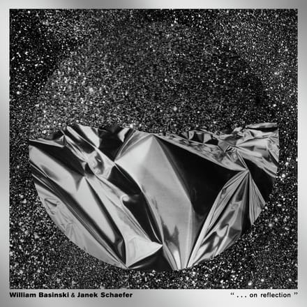 William Basinski & Janek Schaefer - ...On Reflection (CD)