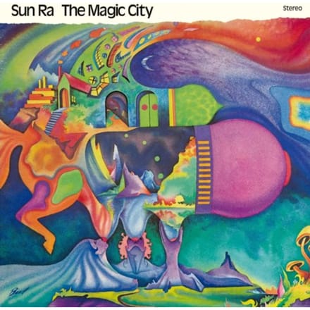 The Magic City - Sun Ra