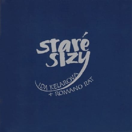Ida Kelarová & Romano Rat - Staré Slzy / Old Tears (CD)