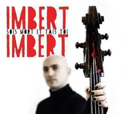 Imbert Imbert - Sois Mort Et Tais Toi (CD)