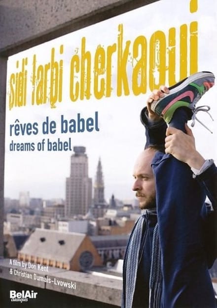 Sidi Larbi Cherkaoui - Reves De Babel / Dreams Of Babel (DVD)