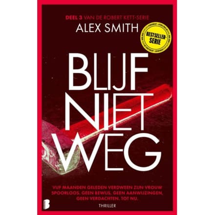 Blijf Niet Weg - Robert Kett - Alex Smith