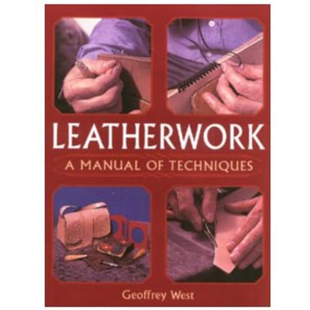 Leatherwork : a manual of techniques - Geoffrey West