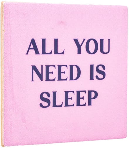HomeBound by KY | Tegeltje - All you need is sleep | tegeltje