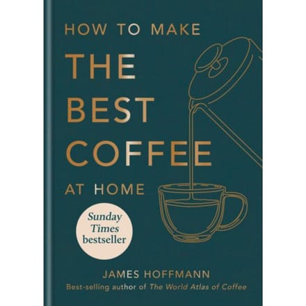 How To Make The Best Coffee At Home - James Hoffmann