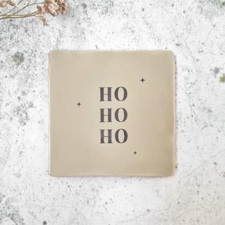 Tegeltje - Kerst - kersttegel - ho ho ho - excl. houder - beige