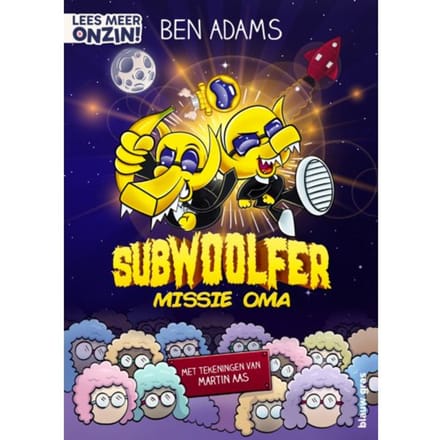 Subwoolfer: Missie Oma - Lees Meer Onzin - Ben Adams