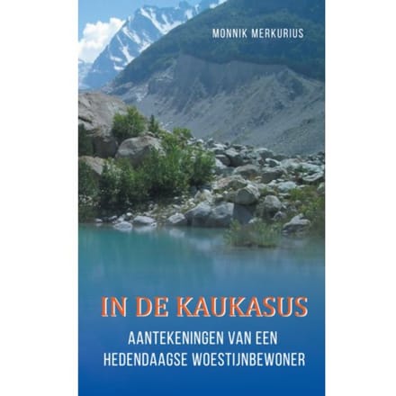 In De Kaukasus - Merkurius Monnik