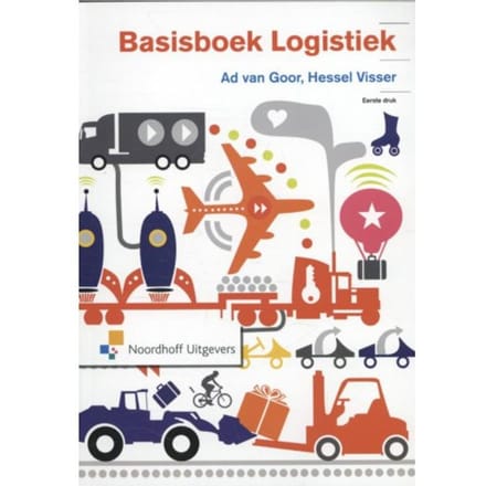 Basisboek Logistiek - Ad van Goor