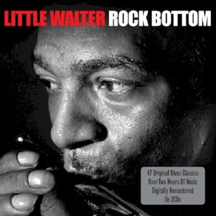 Rock Bottom - Little Walter W. Baby Face Leroy