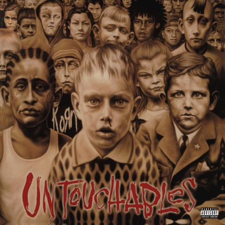 Untouchables - Korn