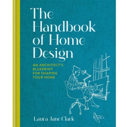 The Handbook Of Home Design - Laura Jane Clark