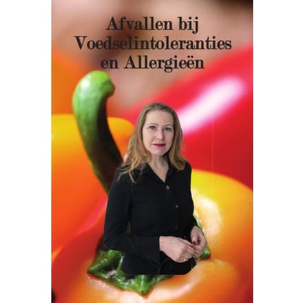 Afvallen Bij Voedselintoleranties En Allergieën - Maya W.F. Koolmees