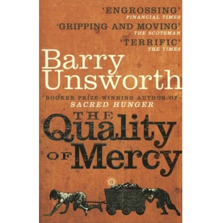 The Quality Of Mercy - Unsworth, Barry