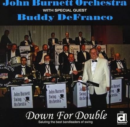 John Burnett Swing Orchestra, Buddy DeFranco - Down for Double (CD)