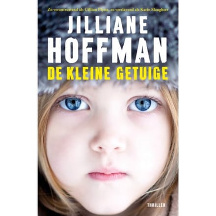 De Kleine Getuige - Jilliane Hoffman