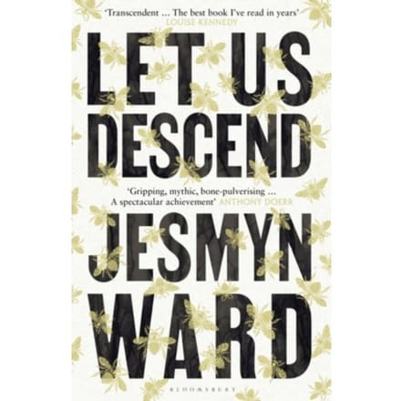 Let Us Descend - Jesmyn Ward
