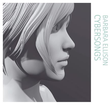 Barbara Ellison - Cybersongs (CD)