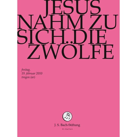 Chor & Orchester Der J.S. Bach-Stiftung, Rudolf Lutz - J.S. Bach: Jesus Nahm Zu Sich Die Zwolfe (DVD)
