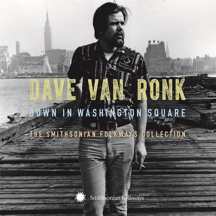 Dave Van Ronk - Down In Washington Square (The Smithsonian Folkways Collection) (3 CD)
