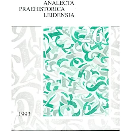 The End Of Our Third Decade - Analecta Praehistorica Leidensia - Corrie Bakels